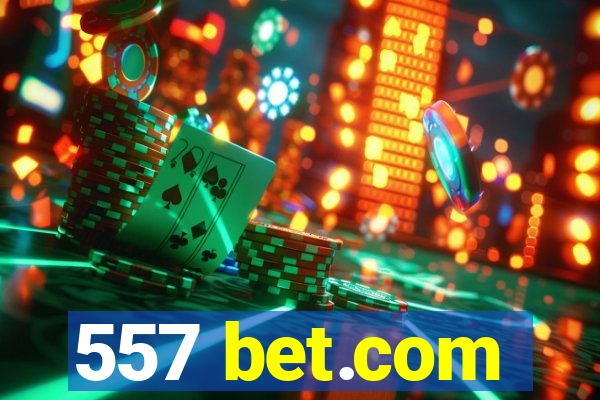 557 bet.com